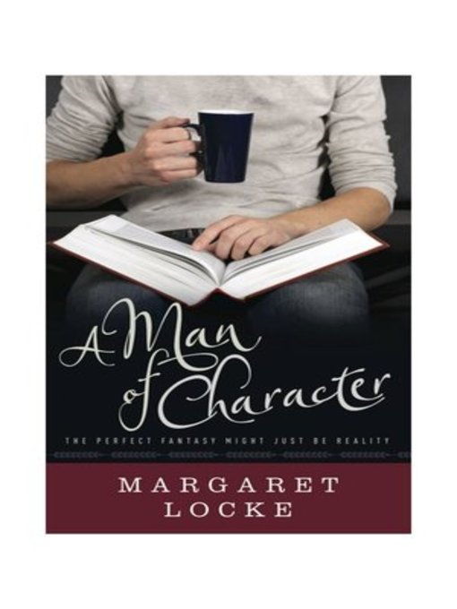 Title details for A Man of Character by Margaret Locke - Wait list